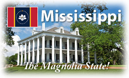 Mississippi, The Magnolia State!